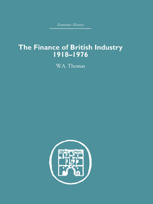 cover image of The Finance of British Industry, 1918-1976